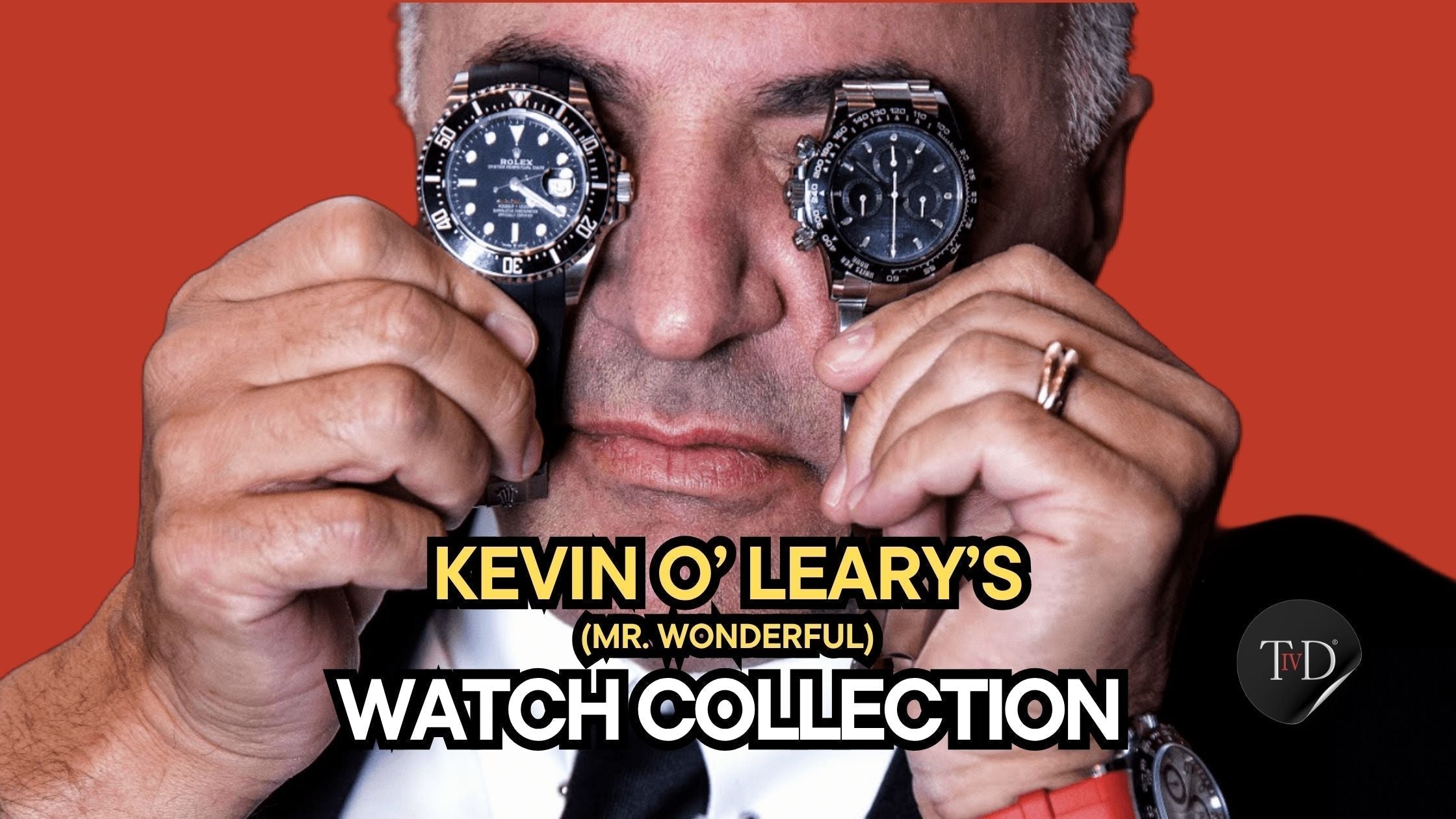 Kevin O'Leary Watch Collection: The Timepieces Mr. Wonderful Owns